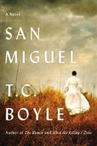 T. C. Boyle - San Miguel