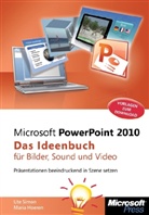 Hoere, Mari Hoeren, Maria Hoeren, Simon, Ute Simon - Microsoft PowerPoint 2010 - Das Ideenbuch für Bilder, Sound und Video