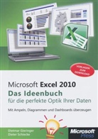 Gieringe, Dietma Gieringer, Dietmar Gieringer, Schiecke, Dieter Schiecke - Microsoft Excel 2010 - Das Ideenbuch für die perfekte Optik Ihrer Daten