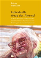 Rainer Wohlfahrt - Individuelle Wege des Alterns?