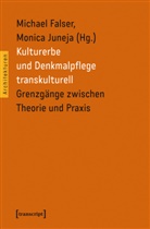 Michae Falser, Michael Falser, Michael S. Falser, Juneja, Juneja, Monica Juneja... - Kulturerbe und Denkmalpflege transkulturell
