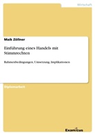 Maik Zöllner - Einführung eines Handels mit Stimmrechten
