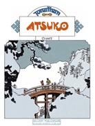Cosey, Bernard Cosey, Cosey, Cosey, Eckar Schott, Eckart Schott - Jonathan - 15: ATSUKO BD 15 SC