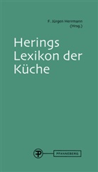 Richard Hering, Stefan Hermann, F. Jürgen Herrmann, Shoko Kono, Herrmann, F. Jürgen Herrmann... - Herings Lexikon der Küche, m. 1 Buch, m. 1 CD-ROM