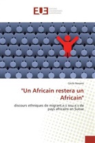Cécile Navarro, Navarro-c - Un africain restera un africain
