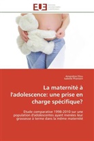 Collectif, Amandin Filou, Amandine Filou, Isabelle Pharisien - La maternite a l adolescence: une