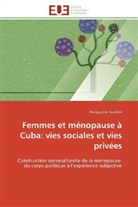 Marguerite Soulière, Souliere-M - Femmes et menopause a cuba: vies