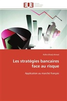 Ahmed-R, Ridha Elhadj Ahmed - Les strategies bancaires face au