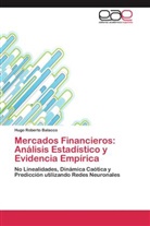 Hugo Roberto Balacco - Mercados Financieros: Análisis Estadístico y Evidencia Empírica