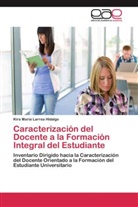 Kira María Larrea Hidalgo - Caracterización del Docente a la Formación Integral del Estudiante