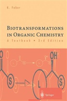 Kurt Faber - Biotransformations in Organic Chemistry