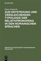 Elmar Schafroth - Zur Entstehung und vergleichenden Typologie der Relativpronomina in den romanischen Sprachen