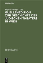 Brigitte Dalinger, Brigitt Dalinger, Brigitte Dalinger - Quellenedition zur Geschichte des jüdischen Theaters in Wien