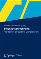 Andrea Bölscher, Andreas Bölscher - Stückkostenrechnung