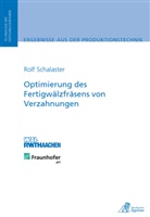 Rolf Schalaster - Optimierung des Fertigwälzfräsens von Verzahnungen