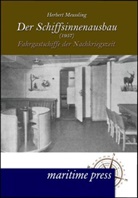 Herbert Meussling - Der Schiffsinnenausbau (1957)