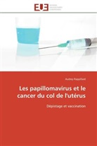 Audrey Rappillard, Rappillard-a - Les papillomavirus et le cancer