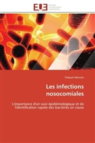 Thibault Monnet, Monnet-T - Les infections nosocomiales