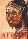 Carol Beckwith, Angela Fisher - Unbekanntes Afrika