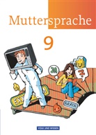 Adelbert Schübel, Brita Kaiser, Cordula Rieger, Gerda Pietzsch, Gitta-Bianca Ploog, Thoma Hopf... - Muttersprache, Neue Ausgabe Östliche Bundesländer und Berlin: Muttersprache - Östliche Bundesländer und Berlin 2009 - 9. Schuljahr