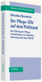 Brembeck, Roland Brembeck, Dürschk, Joachi Dürschke, Joachim Dürschke - Der Pflege-TÜV auf dem Prüfstand