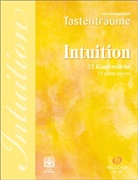 Anne Terzibaschitsch - Intuition, für Klavier, m. Audio-CD
