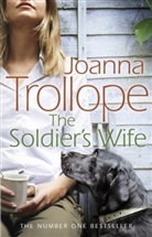 Joanna Trollope - The Soldier's Wife