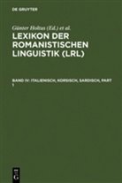 Günter Holtus, G¿Nter Holtus, Günter Holtus, Michae Metzeltin, Michael Metzeltin, Christian Schmitt - Lexikon der Romanistischen Linguistik (LRL), 8 Bde. in 12 Tl.-Bdn. - Band IV: Italienisch, Korsisch, Sardisch, 2 Teile