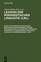 Günter Holtus, G¿Nter Holtus, Günter Holtus, Michae Metzeltin, Michael Metzeltin, Christian Schmitt - Lexikon der Romanistischen Linguistik (LRL), 8 Bde. in 12 Tl.-Bdn. - Band III: Die einzelnen romanischen Sprachen und Sprachgebiete von der Renaissance bis zur Gegenwart: Rumänisch, Dalmatisch / Istroromanisch, Friaulisch, Ladinisch, Bündnerromanisch, 2 Teile