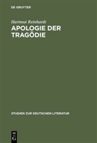 Hartmut Reinhardt - Apologie der Tragödie