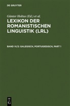 Günter Holtus, G¿Nter Holtus, Günter Holtus, Michae Metzeltin, Michael Metzeltin, Christian Schmitt - Lexikon der Romanistischen Linguistik (LRL), 8 Bde. in 12 Tl.-Bdn. - Band VI/2: Galegisch, Portugiesisch