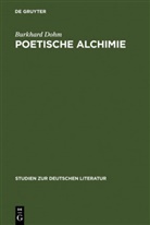Burkhard Dohm - Poetische Alchimie