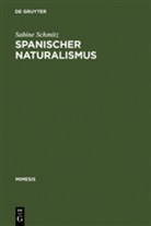 Sabine Schmitz - Spanischer Naturalismus