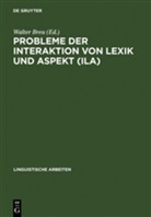 Walte Breu, Walter Breu - Probleme der Interaktion von Lexik und Aspekt (ILA)