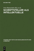 Sven Hanuschek, Theres Hörnigk, Therese Hörnigk, Christine Malende - Schriftsteller als Intellektuelle