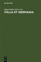Hagen Keller, Werne Paravicini, Werner Paravicini, Wolfgang Schieder - Italia et Germania