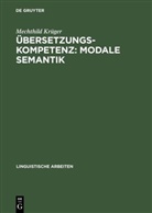 Mechthild Krüger - Übersetzungskompetenz: modale Semantik