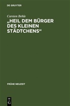 Carsten Behle - 'Heil dem Bürger des kleinen Städtchens'