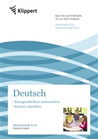 Derzbach-Rudolph, Birgit Derzbach-Rudolph, Heinz Klippert, Heind, Heindl, Hert Heindl... - Deutsch 9/10, Kurzgeschichten untersuchen / Kreativ schreiben