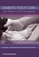 Michael E Edmonds, Michael E. Edmonds, Michael E. (King's College Edmonds, Edmonds Michael E., A Foster, Alethea V M Foster... - Diabetic Foot Care