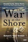 Richard D. Bronson - The War at the Shore