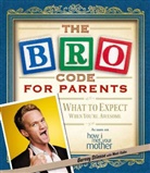Kuhn, Kuhn Matt, Stinso, Barney Stinson - The Bro Code for Parents