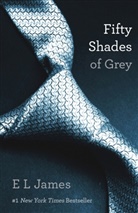 E L James, E. L. James, E.L. James - Fifty Shades of Grey