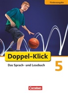 Amelie Erdnüss, Margre Angel, Margret Angel, Mario Böhme, Marion Böhme, Marion u a Böhme... - Doppel-Klick Förderausgabe Deutsch: Doppel-Klick - Das Sprach- und Lesebuch - Förderausgabe - 5. Schuljahr