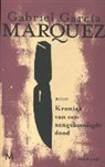 Gabriel Garcia Marquez, Gabriel García Márquez - Kroniek van een aangekondigde dood