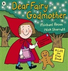 Michael Rosen, Rosen Michael, Nick Sharratt, Nick Sharratt - Dear Fairy Godmother