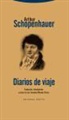 Arthur Schopenhauer - Diarios de viaje : los diarios de viaje de los años 1800 y 1803-1804