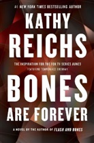 Kathy Reichs - Bones are Forever