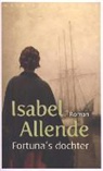 Isabel Allende - Fortuna's dochter