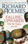 Richard Holmes - Falling Upwards